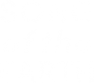 SONG OF THE EARTH